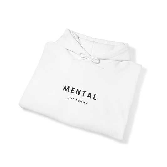 Mental Health Not Today Hoodie - Readable Apparel