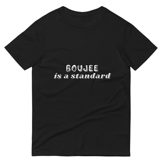 Boujee Is A Standard Short-Sleeve T-Shirt - Readable Apparel